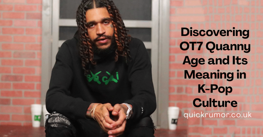 Discovering OT7 Quanny Age and Its Meaning in K-Pop Culture ot7 quanny age